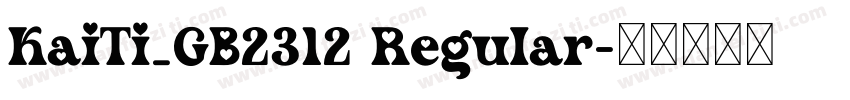 KaiTi_GB2312 Regular字体转换